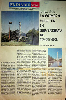 Hoy hace 55 años : La primera clase en la Universidad de Concepción / por Víctor Solar Manzano.