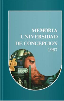 Memoria de la Universidad de Concepción correspondiente al año 1987.