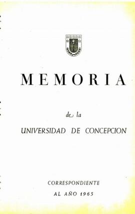 Memoria de la Universidad de Concepción correspondiente al año 1965.