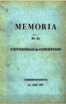 Memoria la Universidad de Concepción correspondiente al año 1974.
