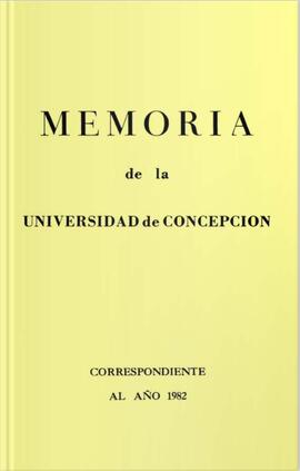 Memoria de la Universidad de Concepción correspondiente al año 1982.