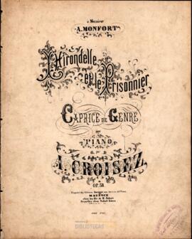 L' Hirondelle et le Prisonnier Caprice de Genre pour Piano. Op. 58