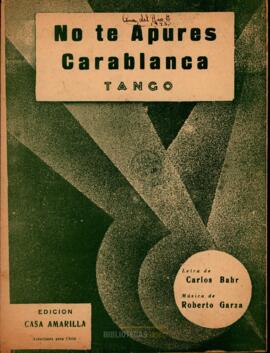 No te apures carablanca : tango