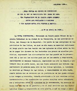 Real Cédula al obispo de Concepción en que el Rey le manifiesta que desea se haga una transacción en el pleito sobre diezmos entre los regulares y clérigos y que manden estos sus poderes a Madrid
