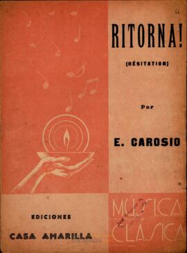 Ritorna! (Hésitation) : por E. Carosio